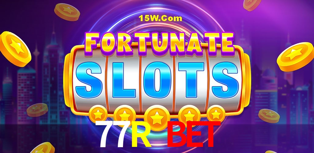 Slot Games 77R Bet